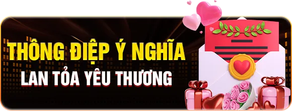 Thông điệp ý nghĩa — Lan tỏa yêu thương