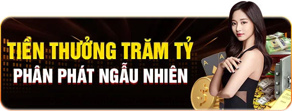Tiền thưởng trăm tỷ phân phát ngẫu nhiên